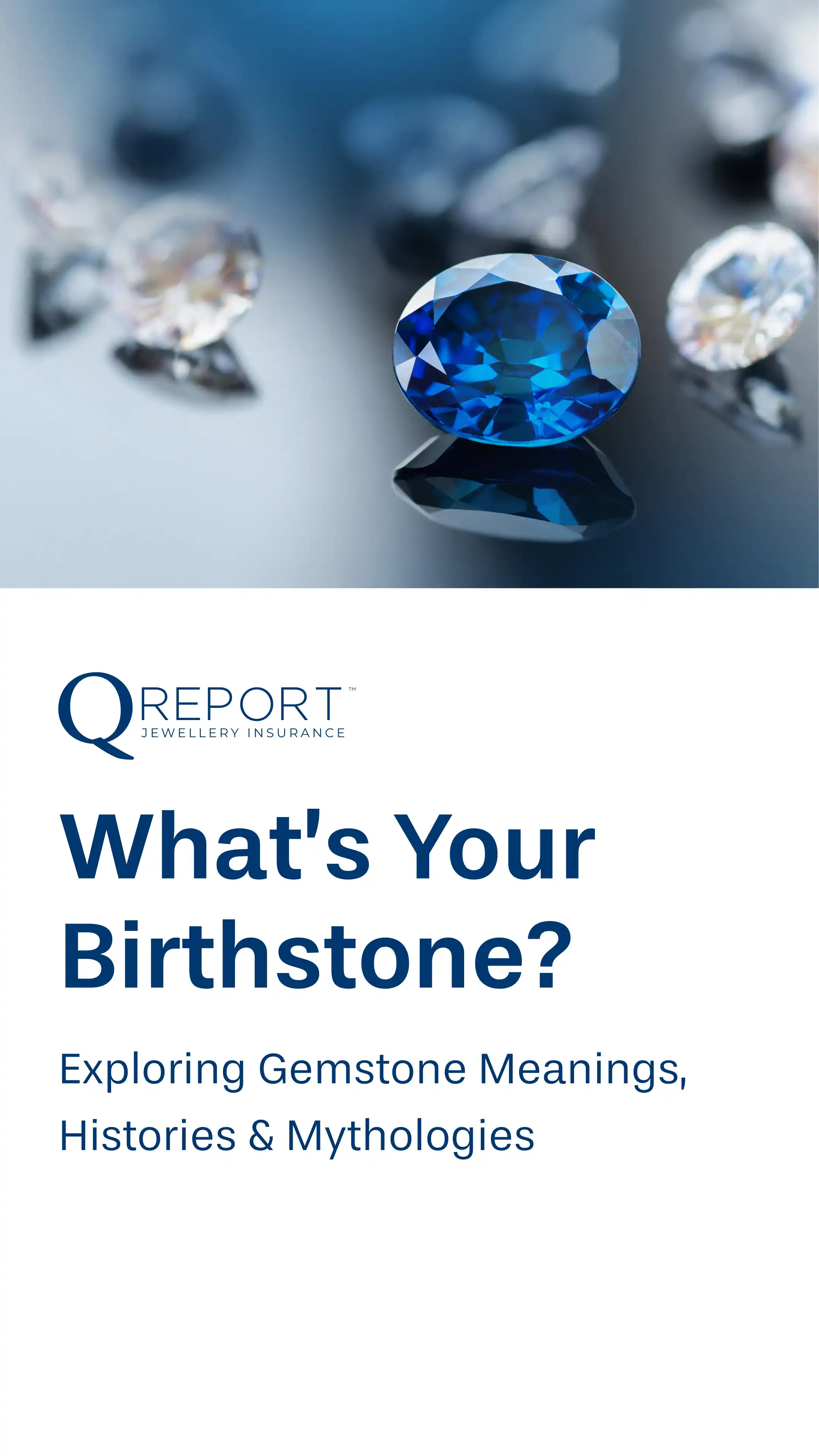 What’s Your Birthstone? Exploring Gemstone Meanings, Histories & Mythologies